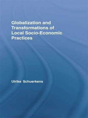 cover image of Globalization and Transformations of Local Socioeconomic Practices